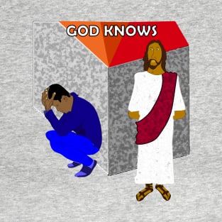 God Knows T-Shirt